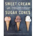 thumbnail image 2 of Sweet Cream and Sugar Cones: 90 Recipes for Making Your Own Ice Cream and Frozen Treats from Bi-Rite Creamery, 2 of 2