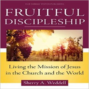 Disciplination Fructueuse: Vivre la Mission de Jésus dans l'Église et dans le Monde