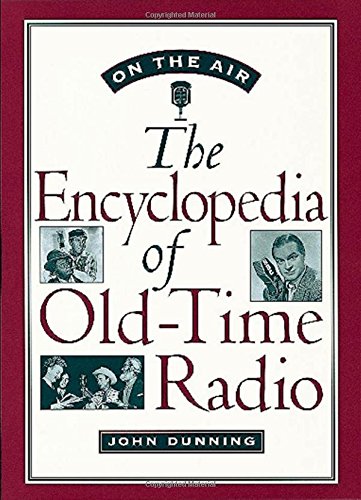 On the Air: The Encyclopedia of Old-Time Radio