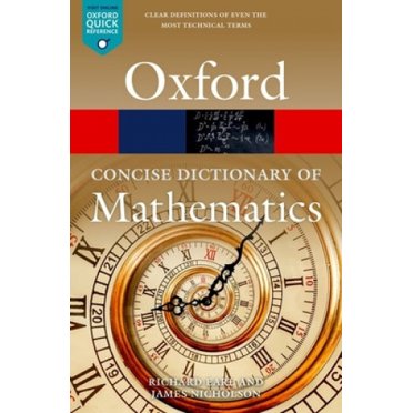 Le Dictionnaire Oxford Concis des Mathématiques (Reférence Rapide Oxford)