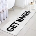 thumbnail image 1 of Zeeinx Get Naked Runner Cute Bathroom Rugs Long Get Naked Rug Funny Bathroom Decor for Apartment White Bath mat for Tub and Shower,Machine Washable,18\u201dx47\u201d, 1 of 7