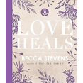 thumbnail image 1 of Love Heals, Becca Stevens Hardcover, 1 of 1