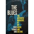 thumbnail image 2 of The Blues: The Authentic Narrative of My Music and Culture, 2 of 3