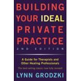 thumbnail image 2 of Construire Votre Pratique Privée Idéale: Guide pour Thérapeutes et Autres Professionnels de la Guérison, 2 of 5