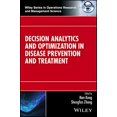 thumbnail image 1 of Decision Analytics and Optimization in Disease Prevention and Treatment (Wiley Series in Operations Research and Management Science), 1 of 5