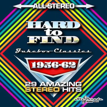 Hard To Find Jukebox Classics 1956-62: 29 Stéréo Hits