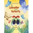 thumbnail image 1 of The Caterpillar and the Butterfly: A story about the power of believing in yourself, 1 of 1