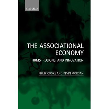 Associational Economy, Philip Cooke, Kevin Morgan Paperback