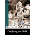 thumbnail image 1 of Terrorism and Kids: Comforting Your Child, 1 of 2