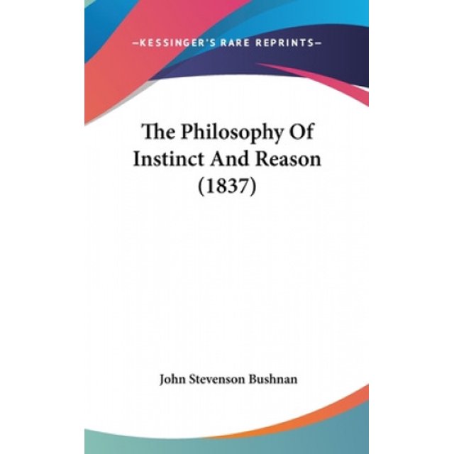 La Philosophy de l'Instinct et de la Raison (1837)