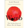 thumbnail image 1 of Womb: l'Histoire Intérieure de l'Endroit Où Nous Avons Tous Commencé, 1 of 2