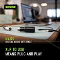 thumbnail image 4 of Shure Mvx2U Xlr-To-Usb Digital Interface With Headphone Jack Integrated Pre-Amp With 60Db Gain Control Zero-Latency Monitoring 48V Phantom Power Shureplus Desktop App 1M Usb-C Cable, 4 of 9