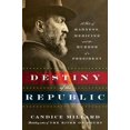 thumbnail image 1 of Destiny of the Republic, CANDICE MILLARD Couverture Rigide, 1 of 2
