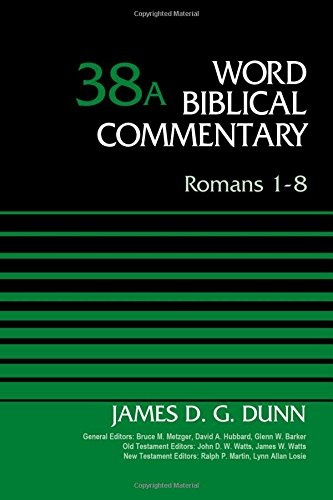 Romains 1-8: Volume 38A (Mot Commentaire Biblique)