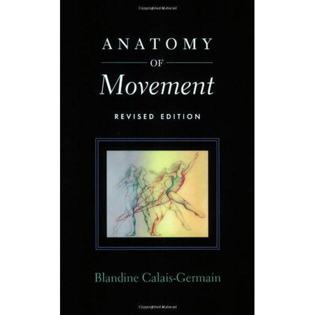 Anatomie du Mouvement par Calais-Germain, Blandine