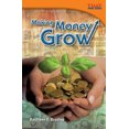 thumbnail image 1 of Making Money Grow (Time for Kids Nonfiction Readers: Niveau 5.4), 1 of 4