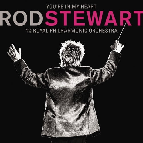 You're In My Heart : Rod Stewart avec l'Orchestra Philharmonique Royal