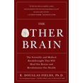 thumbnail image 1 of L'autre Cerveau, les Percées Scientifiques et Médicales Qui Vont Guérir Notre Cerveau et Révolutionner Notre Santé, 1 of 3