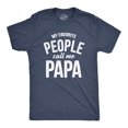 thumbnail image 1 of Mens My Favorite People Call Me Papa T Shirt Funny Humor Father Tee for Guys (Heather Navy) - L, 1 of 4