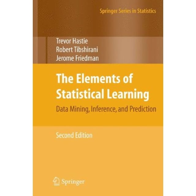 The Elements of Statistical Learning: Data Mining, Inference, and Prediction, Second Edition (Springer Series in Statistics) hardcover book. The cover features an orange and yellow gradient design with the authors' names, Trevor Hastie, Robert Tibshirani, and Jerome Friedman, displayed at the top. Published by Springer New York in February 2009.