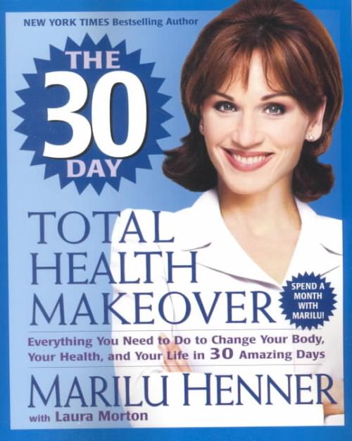 30 Jours de Relooking Santé Totale, Laura Morton, Marilu Henner Broché