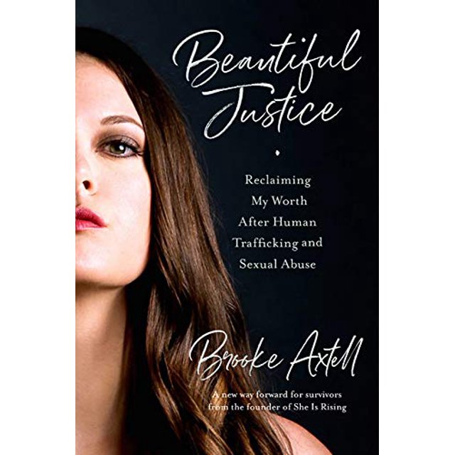Beautiful Justice: Récupérant Ma Valeur après la Traite Humaine et les Abus Sexuels