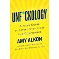 thumbnail image 3 of Unf*ckology: A Field Guide to Living with Guts and Confidence, 3 of 5