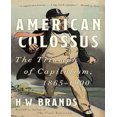 thumbnail image 1 of American Colossus By Brands, H. W., 1 of 3