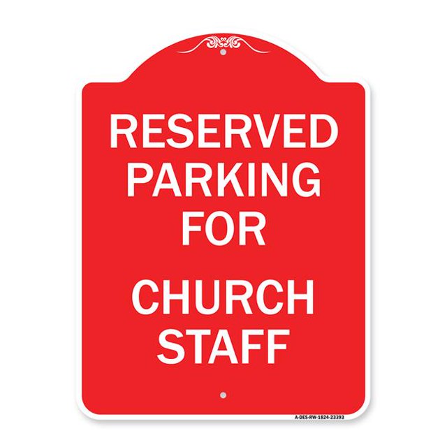 SignMission A-DES-RW-1824-23393 18 x 24 Po Signe de la Série Designer - Parking Réservé au Personnel de l'Église&44; Rouge & Blanc