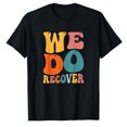 thumbnail image 1 of AALJY T-Shirt pour Femmes, Cadeau de Récupération d'Addiction, 1 of 1