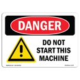 thumbnail image 1 of SignMission OS-DS-A-1218-L-1171 12 x 18 Po Signe de Danger OSHA - Ne Pas Démarrer Cette Machine, 1 of 1