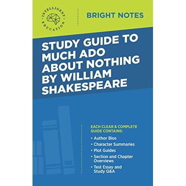 Guide d'Étude de Beaucoup de Bruit pour Rien par William Shakespeare (Notes Lumineuses)