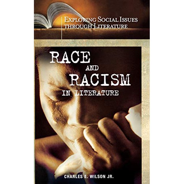 Race et Racisme dans la Littérature (Explorant les Problèmes Sociaux à Travers la Littérature)