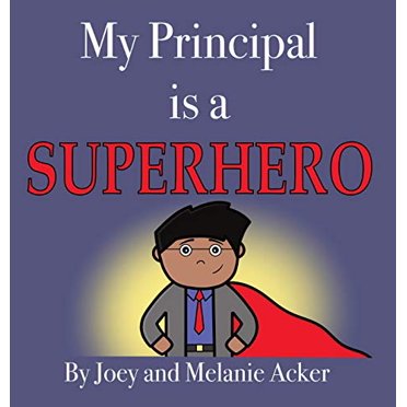 My Principal Is a Superhero (Wonder Who Crew)