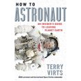 thumbnail image 1 of How to Astronaut: Guide d'Un Insider pour Laisser la Planète Terre, 1 of 1