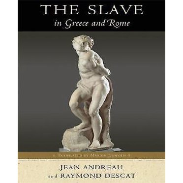 The Slave in Greece and Rome