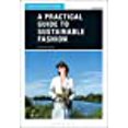 thumbnail image 1 of Un Guide Pratique de la Mode Durable (Design de Mode de Base), 1 of 1