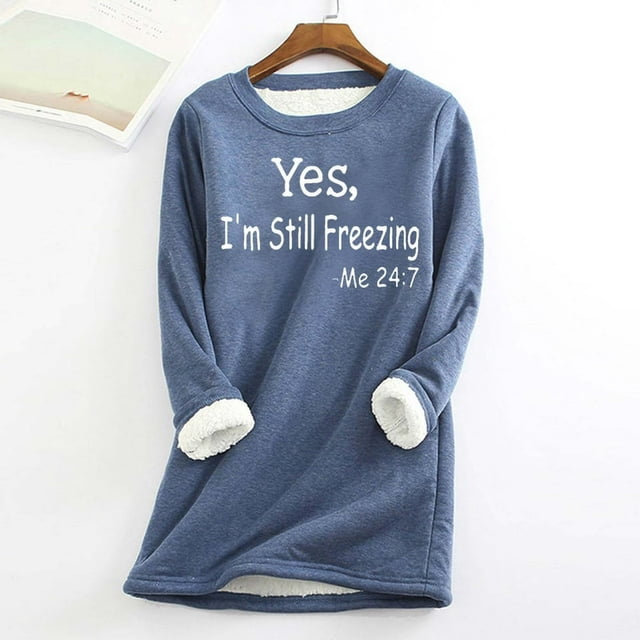 Sweat-Shirt d'Hiver en Peluche Chaud Doublé en Sherpa pour Femmes Col Rond Pull Tunique - Je Suis Encore Froid - Sweat-Shirts Mignons pour Adolescentes Grande Taille