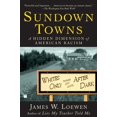 thumbnail image 1 of Sundown Towns: A Hidden Dimension of American Racism, 1 of 1