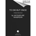 thumbnail image 4 of To Die But Once (un Roman de Maisie Dobbs), 4 of 4