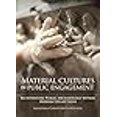 thumbnail image 3 of Material Cultures dans l'Engagement Public: Ré-Inventer l'Archéologie Publique dans les collections de Musées, 3 of 3