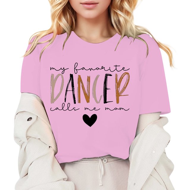 My Favorite Dancer Call Me Mom Shirt Dance Mom Shirt