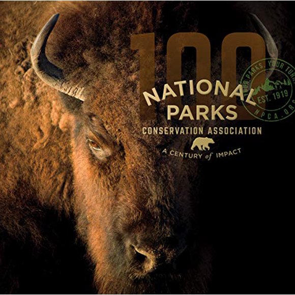 National Parks Conservation Association: A Century of Impact