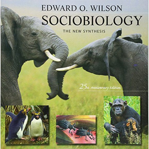 Sociobiology: The New Synthesis, Twenty-Fifth Anniversary Edition