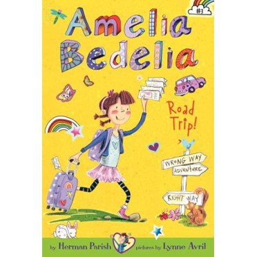 Amelia Bedelia Road Trip! (Bk. 3)