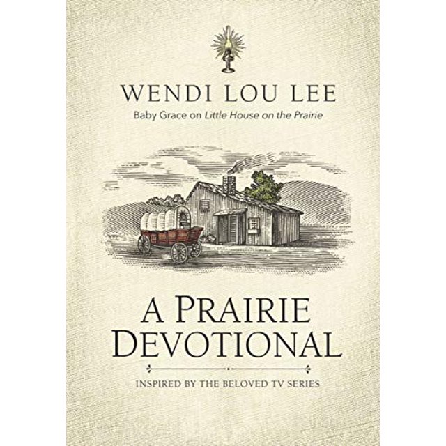 Une Dévotion de Prairie: Inspirée par la Série Télévisée Bien-Aimée