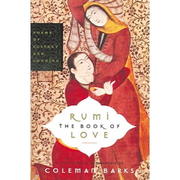 Rumi The Book Of Love, John Moyne, Reynold Nicholson, et al. Paperback