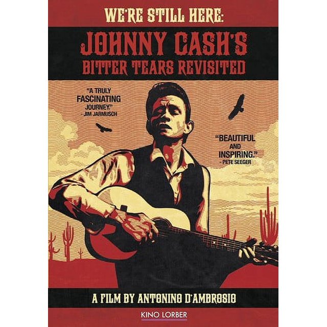 We're Still Here: Johnny Cash's Bitter Tears Revisited