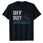 AALJY Off Duty Save Yourself Sarcasm EMS Medical Ambulan