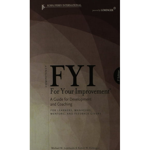 Fyi pour Votre Amélioration : un Guide pour le Développement et le Coaching pour les Apprenants, Gestionnaires, Mentors et Donneurs de Retours